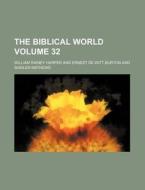 The Biblical World Volume 2 di William Rainey Harper edito da Rarebooksclub.com