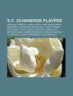 S.c. Olhanense Players: Jos Veiga, Juan di Books Llc edito da Books LLC, Wiki Series