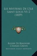 Les Mysteres de L'Ile Saint-Louis V1-2 (1859) di Roger De Beauvoir, Charles Gruyn edito da Kessinger Publishing