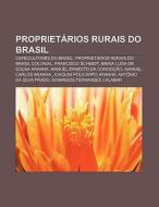 Propriet Rios Rurais Do Brasil: Cafeicul di Fonte Wikipedia edito da Books LLC, Wiki Series