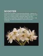 Scooter: Scooter-albumok, Scooter-kislem di Forr?'s Wikipedia edito da Books LLC, Wiki Series