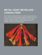 Metal Fight Beyblade - Characters: Argo di Source Wikia edito da Books LLC, Wiki Series