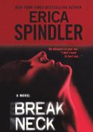 Breakneck di Erica Spindler edito da St. Martins Press-3PL
