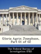 Gloria Agrin Josephson, Part 01 Of 02 edito da Bibliogov