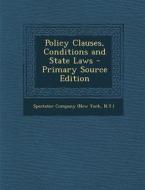 Policy Clauses, Conditions and State Laws edito da Nabu Press
