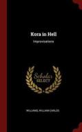 Kora in Hell: Improvisations di Williams William Carlos edito da CHIZINE PUBN