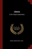 Liberia: Or, Mr. Peyton's Experiments di Sarah Josepha Buell Hale edito da CHIZINE PUBN