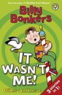 Billy Bonkers: It Wasn't Me! di Giles Andreae, Nick Sharratt edito da Hachette Children's Group