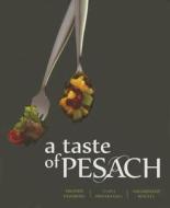 A Taste of Pesach edito da Mesorah Publications, Limited