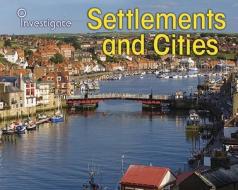 Settlements and Cities di Neil Morris edito da Heinemann Educational Books