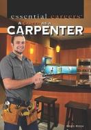 A Career as a Carpenter di Greg Roza edito da Rosen Classroom