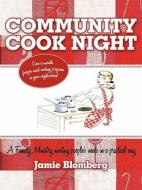 Community Cook Night di Jamie Blomberg edito da AuthorHouse