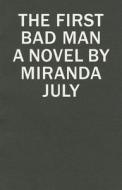 First Bad Man di Miranda July edito da Simon & Schuster Export