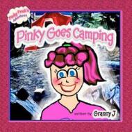 Pinky Goes Camping: Pinky Frink's Adventures di Granny J edito da Createspace