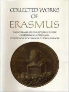 Collected Works Of Erasmus di Desiderius Erasmus edito da University Of Toronto Press