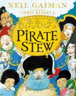 Pirate Stew di Neil Gaiman edito da Bloomsbury Publishing Plc