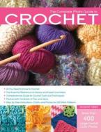 The Complete Photo Guide To Crochet di Margaret Hubert edito da Rockport Publishers Inc.