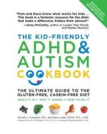 The Kid-Friendly ADHD & Autism Cookbook di Pamela J. Compart, Dana Laake edito da Fair Winds Press