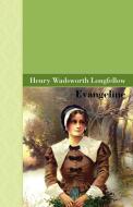 Evangeline di Henry Wadsworth Longfellow edito da Akasha Classics