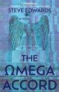 The Omega Accord di Steve Edwards edito da Torchflame Books