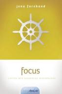 Focus: Living Out Spiritual Disciplines di The Navigators edito da NavPress Publishing Group