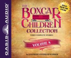 The Boxcar Children Collection Volume 8: The Animal Shelter Mystery, the Old Motel Mystery, the Mystery of the Hidden Painting di Gertrude Chandler Warner edito da Oasis Audio