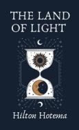 The Land Of Light Hardcover di By Hilton Hotema edito da Lushena Books