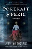 Portrait of Peril: A Victorian Mystery di Laura Joh Rowland edito da CROOKED LANE BOOKS