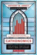 Cathonomics di Anthony M. Annett edito da Georgetown University Press