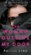The Woman Outside My Door di Rachel Ryan edito da POCKET BOOKS