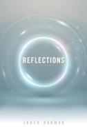 REFLECTIONS di JAHED RAHMAN edito da LIGHTNING SOURCE UK LTD