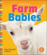Farm Babies di Mary Elizabeth Salzmann edito da SANDCASTLE