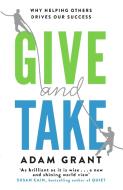 Give and Take di Adam Grant edito da Orion Publishing Group