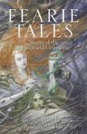 Fearie Tales di Stephen Jones edito da Quercus Publishing