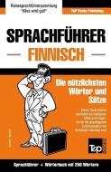 Sprachführer Deutsch-Finnisch Und Mini-Wörterbuch Mit 250 Wörtern di Andrey Taranov edito da T&P BOOKS