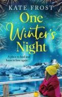 One Winter's Night di Kate Frost edito da BOLDWOOD BOOKS LTD