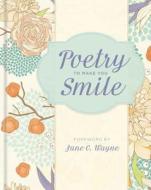 Poetry to Make You Smile edito da Spruce