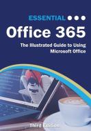 Essential Office 365 Third Edition di Kevin Wilson edito da Elluminet Press