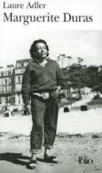 Marguerite Duras di Laure Adler edito da Gallimard Education