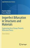 Imperfect Bifurcation in Structures and Materials di Kiyohiro Ikeda, Kazuo Murota edito da Springer-Verlag GmbH