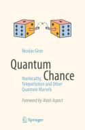 Quantum Chance di Nicolas Gisin edito da Springer International Publishing
