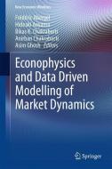 Econophysics and Data Driven Modelling of Market Dynamics edito da Springer International Publishing