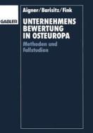 Unternehmensbewertung in Osteuropa di Stephan Barisitz, Gerhard Fink edito da Gabler Verlag