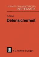 Datensicherheit di Gerhard Weck edito da Vieweg+Teubner Verlag