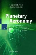Planetary Aeronomy di Siegfried Bauer, Helmut Lammer edito da Springer Berlin Heidelberg