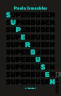 Superbusen di Paula Irmschler edito da Ullstein Taschenbuchvlg.