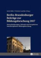 Berlin-Brandenburger Beiträge zur Bildungsforschung 2017 edito da Lang, Peter GmbH