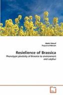 Resielience of Brassica di Abdul Manaf, Fayyaz ul-Hassan edito da VDM Verlag