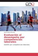 Evaluación al desempeño por competencias laborales di Karina Alonso Ramírez edito da EAE