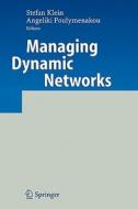 Managing Dynamic Networks edito da Springer Berlin Heidelberg